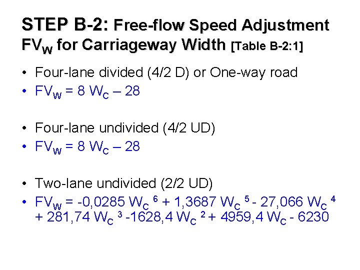 STEP B-2: Free-flow Speed Adjustment FVW for Carriageway Width [Table B-2: 1] • Four-lane