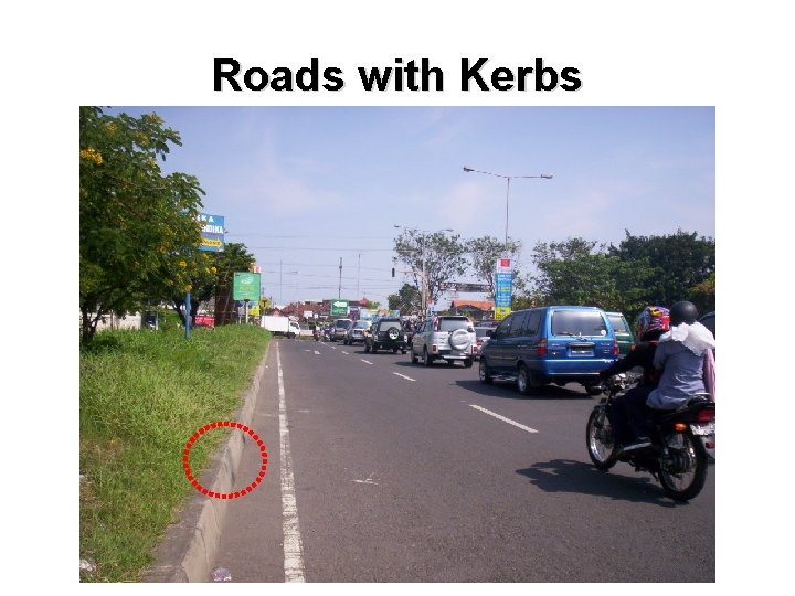 Roads with Kerbs 