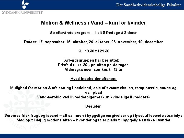 Motion & Wellness i Vand – kun for kvinder Se efterårets program – i