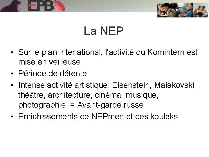 La NEP • Sur le plan intenational, l'activité du Komintern est mise en veilleuse