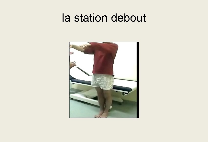 la station debout la station debout