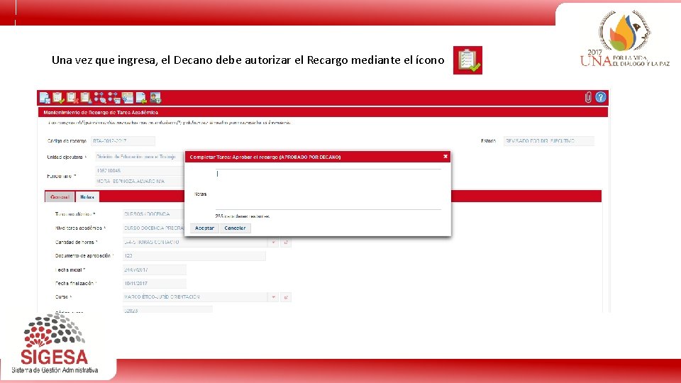 Una vez que ingresa, el Decano debe autorizar el Recargo mediante el ícono 