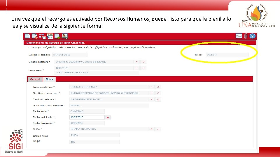 Una vez que el recargo es activado por Recursos Humanos, queda listo para que