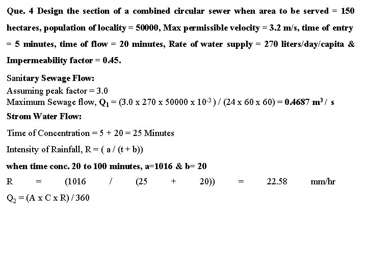 Que. 4 Design the section of a combined circular sewer when area to be
