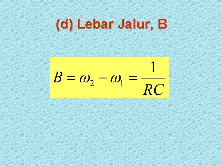 (d) Lebar Jalur, B 