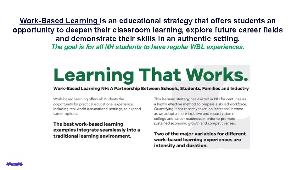 Work-Based Learning is an educational strategy that offers students an opportunity to deepen their