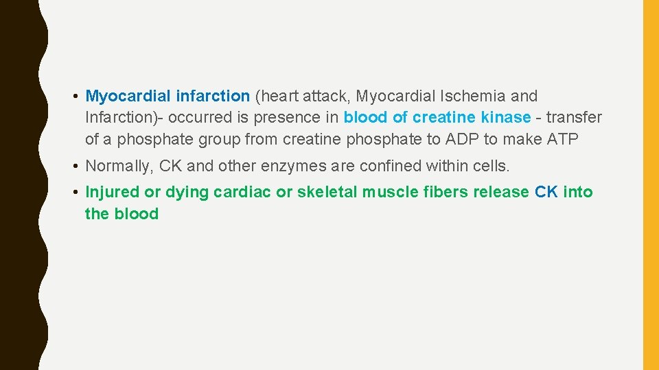  • Myocardial infarction (heart attack, Myocardial Ischemia and Infarction)- occurred is presence in