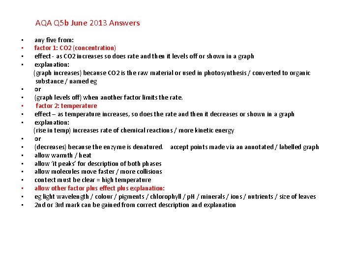 AQA Q 5 b June 2013 Answers • • • • • any five