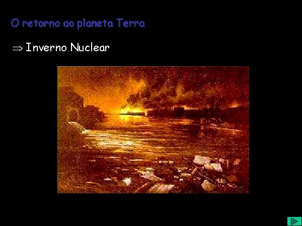 O retorno ao planeta Terra Inverno Nuclear 