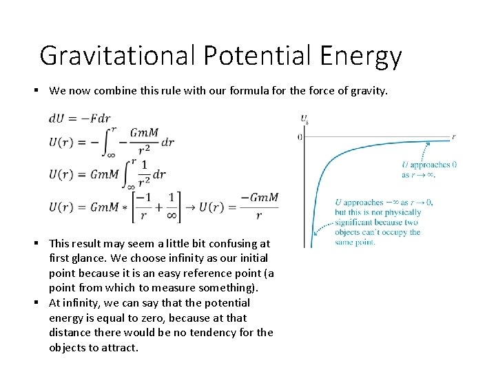 Gravitational Potential Energy § We now combine this rule with our formula for the