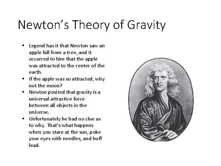 Newton’s Theory of Gravity § Legend has it that Newton saw an apple fall