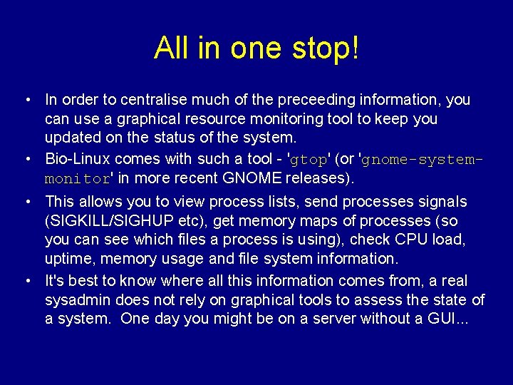 All in one stop! • In order to centralise much of the preceeding information,