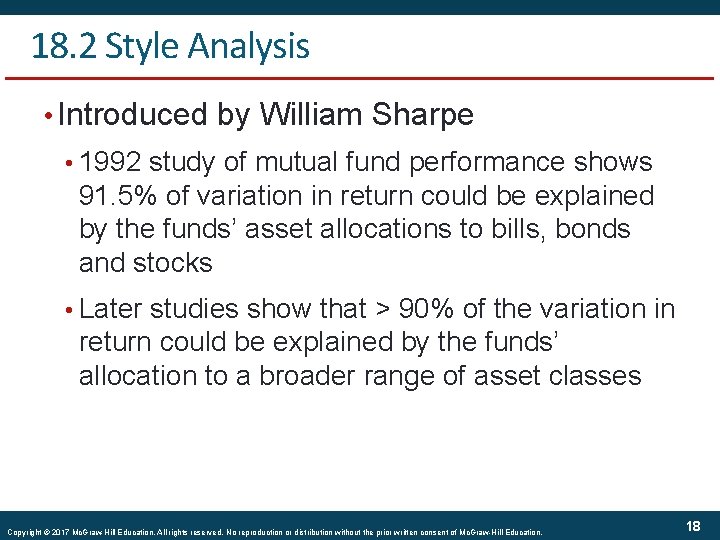 18. 2 Style Analysis • Introduced by William Sharpe • 1992 study of mutual