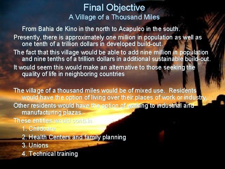 Final Objective A Village of a Thousand Miles From Bahia de Kino in the