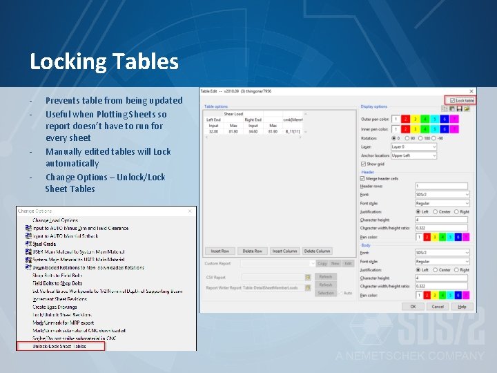 Locking Tables - Prevents table from being updated Useful when Plotting Sheets so report