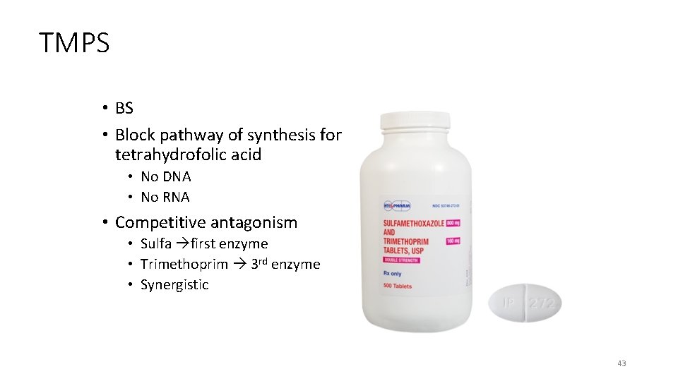 TMPS • Block pathway of synthesis for tetrahydrofolic acid • No DNA • No