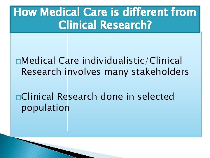 Clinical Research Contribution towards improving Clinical Care Sridevi