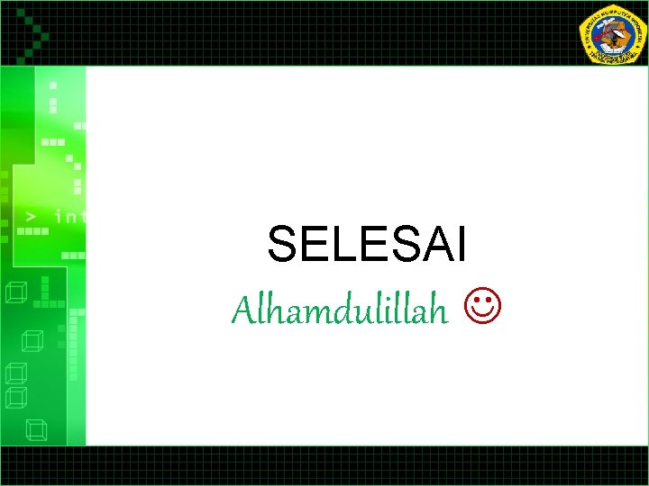 SELESAI Alhamdulillah SELESAI Alhamdulillah