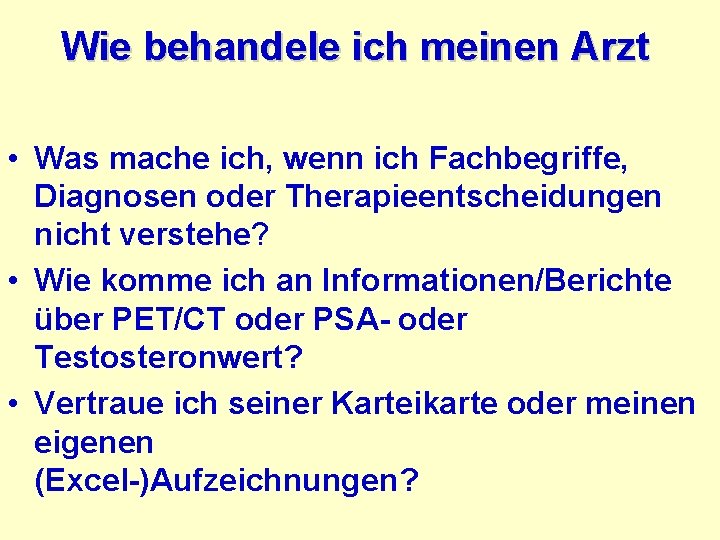 Wie behandele ich meinen Arzt • Was mache ich, wenn ich Fachbegriffe, Diagnosen oder