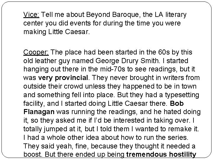 Vice: Tell me about Beyond Baroque, the LA literary center you did events for