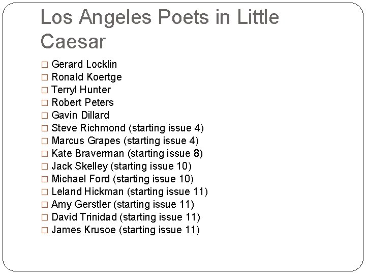 Los Angeles Poets in Little Caesar � Gerard Locklin � Ronald Koertge � Terryl