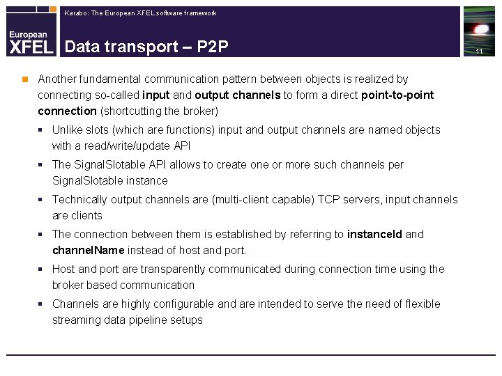 Karabo: The European XFEL software framework Data transport – P 2 P n Another