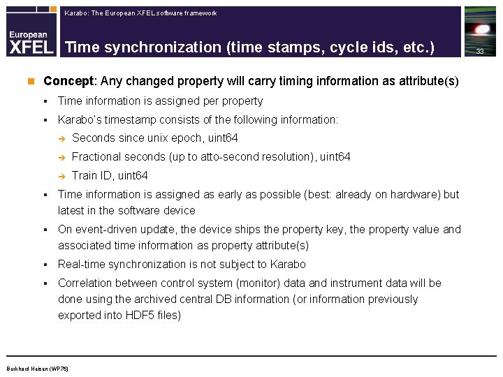 Karabo: The European XFEL software framework Time synchronization (time stamps, cycle ids, etc. )