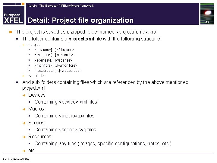 Karabo: The European XFEL software framework Detail: Project file organization n The project is