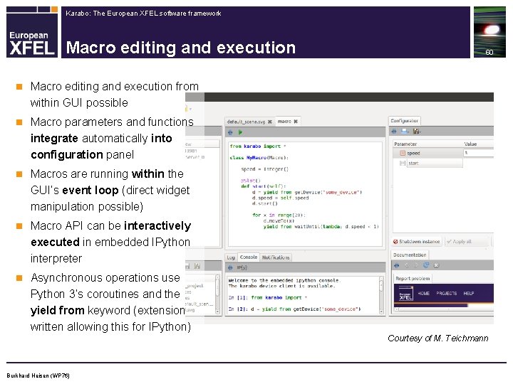 Karabo: The European XFEL software framework Macro editing and execution n Macro editing and