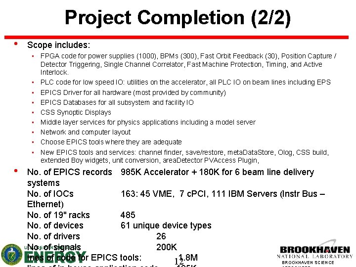 Project Completion (2/2) • • Scope includes: • FPGA code for power supplies (1000),