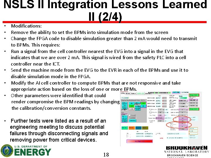 NSLS II Integration Lessons Learned II (2/4) • Modifications: • Remove the ability to