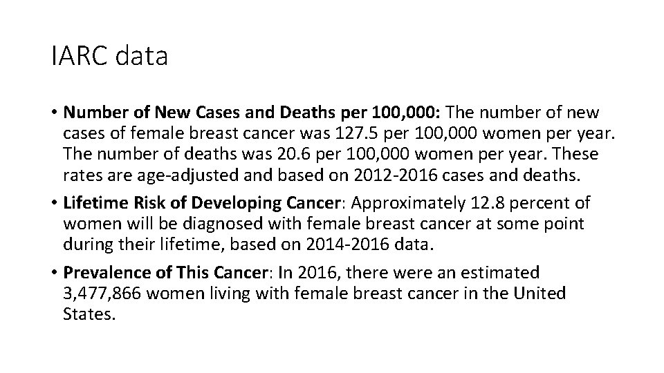 IARC data • Number of New Cases and Deaths per 100, 000: The number