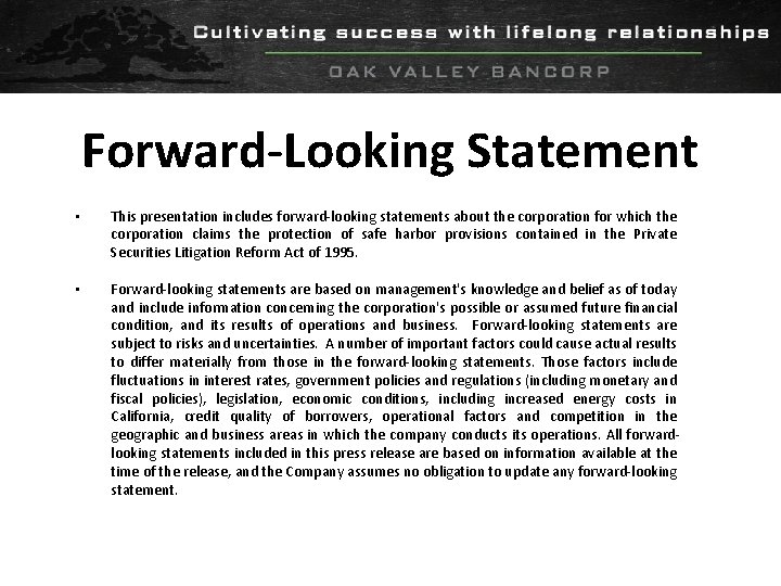 Forward-Looking Statement • This presentation includes forward-looking statements about the corporation for which the