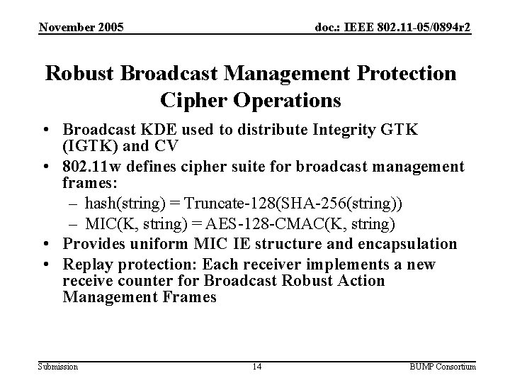 November 2005 doc. : IEEE 802. 11 -05/0894 r 2 Robust Broadcast Management Protection