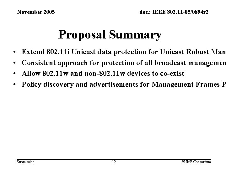 November 2005 doc. : IEEE 802. 11 -05/0894 r 2 Proposal Summary • •