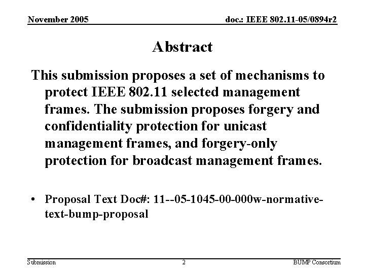 November 2005 doc. : IEEE 802. 11 -05/0894 r 2 Abstract This submission proposes