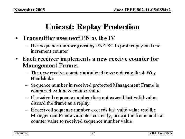 November 2005 doc. : IEEE 802. 11 -05/0894 r 2 Unicast: Replay Protection •