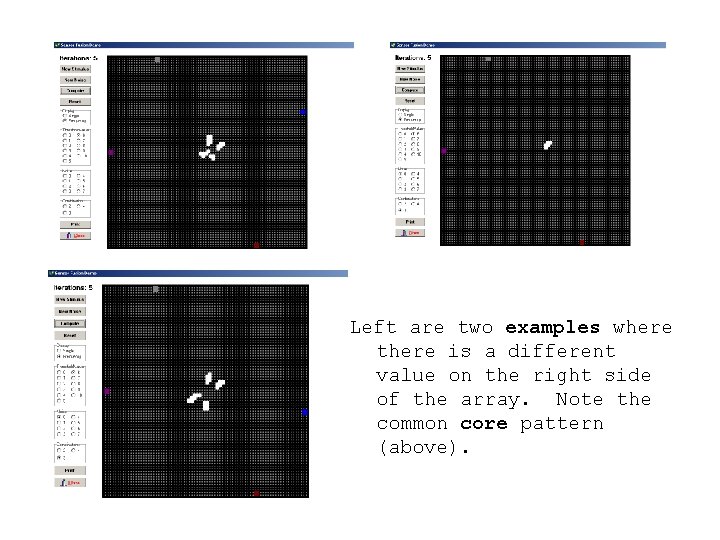 Left are two examples where there is a different value on the right side