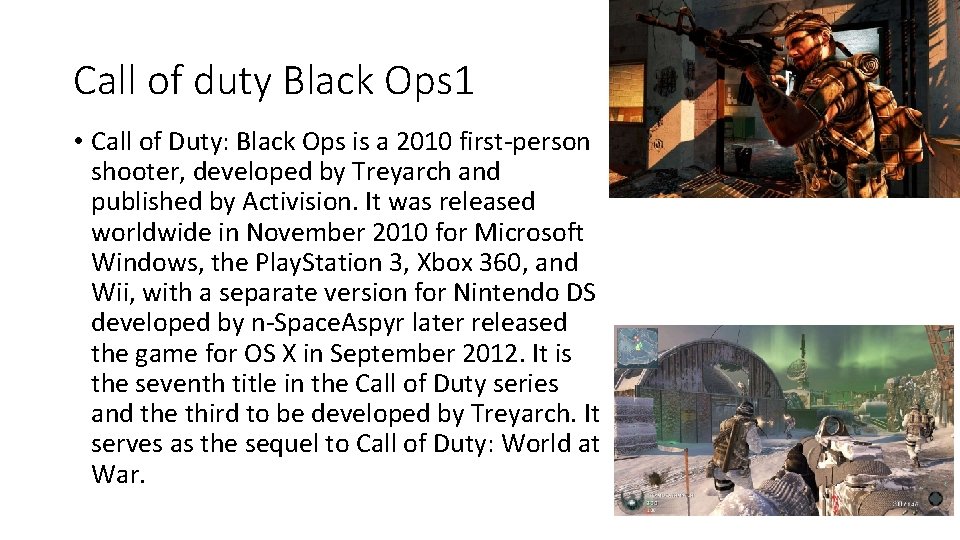 Call of duty Black Ops 1 • Call of Duty: Black Ops is a