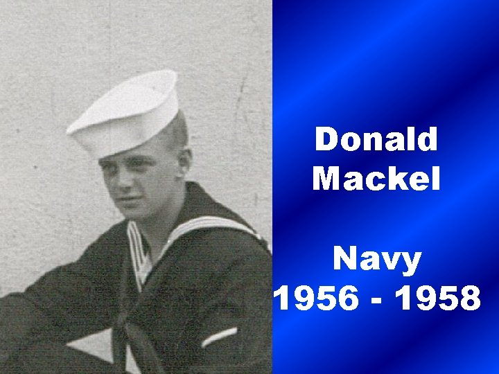 Donald Mackel Navy 1956 - 1958 