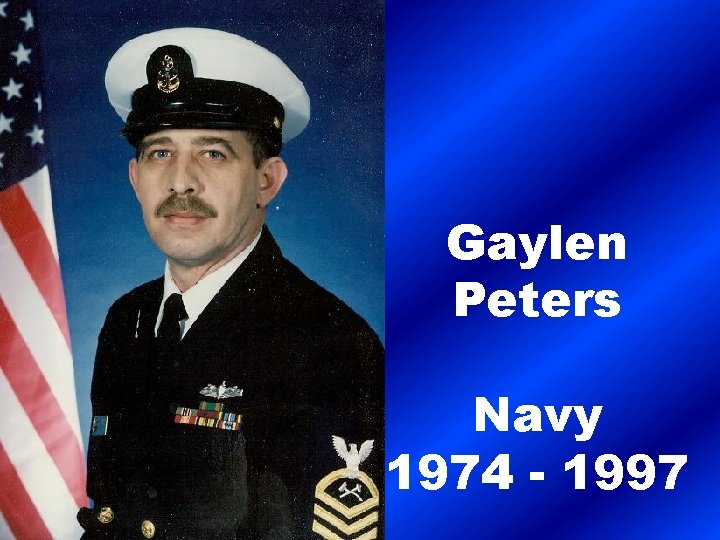 Gaylen Peters Navy 1974 - 1997 