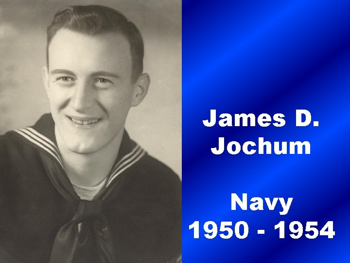 James D. Jochum Navy 1950 - 1954 