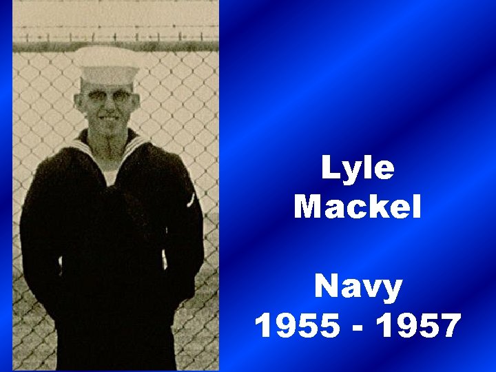 Lyle Mackel Navy 1955 - 1957 