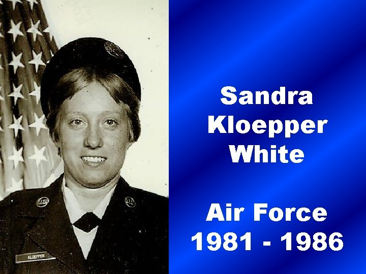 Sandra Kloepper White Air Force 1981 - 1986 
