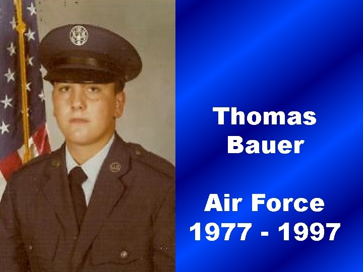 Thomas Bauer Air Force 1977 - 1997 