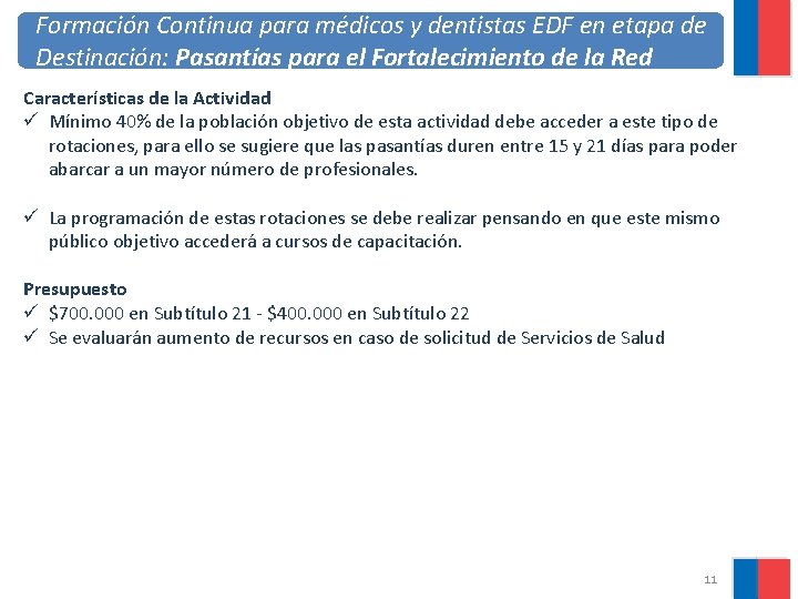 Formación Continua para médicos y dentistas EDF en etapa de Destinación: Pasantías para el