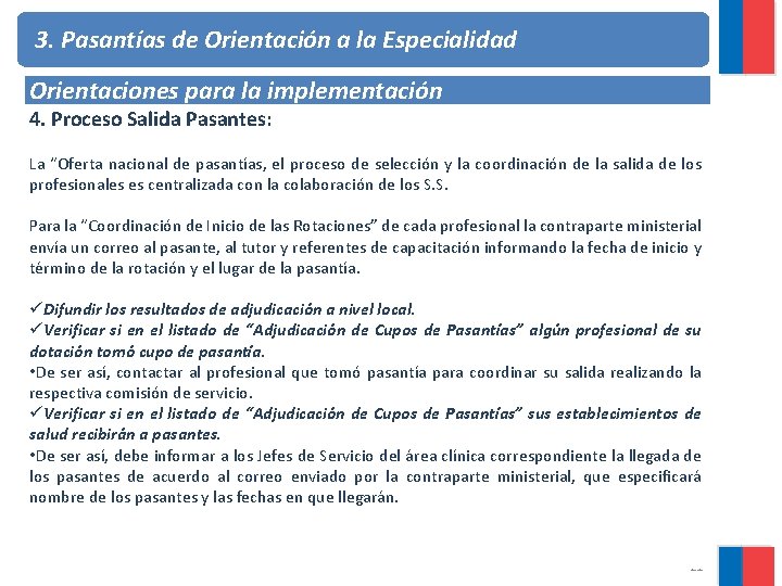3. Pasantías de Orientación a la Especialidad Orientaciones para la implementación 4. Proceso Salida