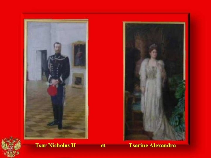 Tsar Nicholas II et Tsarine Alexandra 