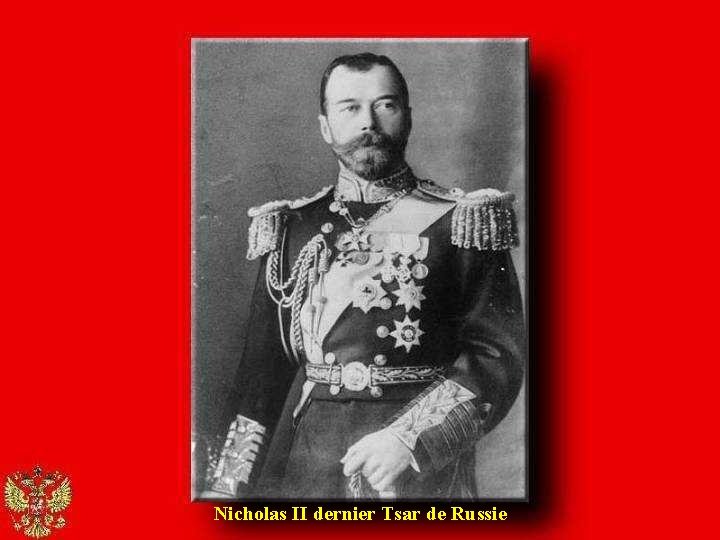 Nicholas II dernier Tsar de Russie 