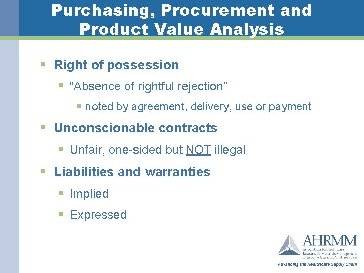 Purchasing, Procurement and Product Value Analysis § Right of possession § “Absence of rightful